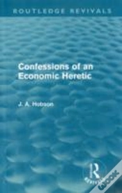 Capa do artigo Confessions Of An Economic Heretic (Routledge Revivals)