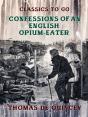 Confessions Of An English Opium-Eater - Preview