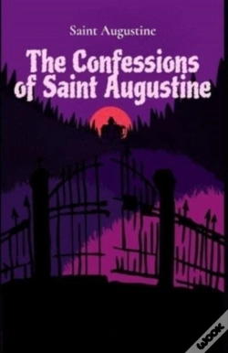 Capa do artigo Confessions Of Saint Augustine Illustrated