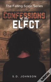 Confessions Of The Elect