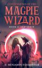 Confessions Of The Magpie Wizard - Preview