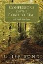 Confessions On The Road To Real: Life In - Preview