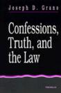 Confessions, Truth, And The Law - Preview