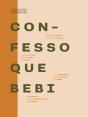 Confesso que Bebi - Preview