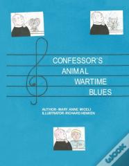Confessor'S Animal Wartime Blues