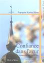 Confiance Dans L'Azur - Preview