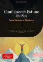 Confiance Et Estime De Soi: Force Mentale Et Résilience - Preview