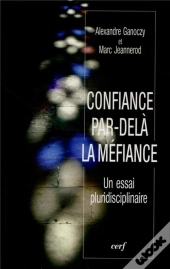 Confiance Par Dela La Mefiance