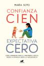 Confianza Cien, Expectativa Cero - Preview