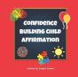 Confidence Building Child Affirmation - Preview