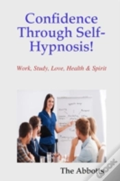 Capa do artigo Confidence Through Self-Hypnosis! - Work, Study, Love, Health & Spirit