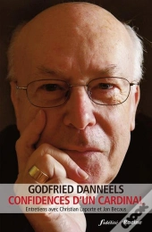 Confidences D'Un Cardinal ; Entretiens Avec Christian Laporte Et Jan Becaus