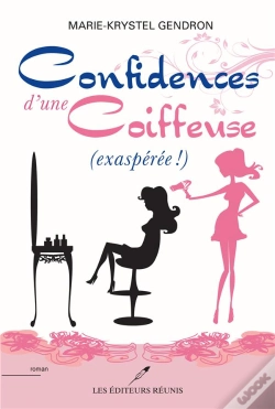 Capa do artigo Confidences D'Une Coiffeuse ; (Exaspérée !)