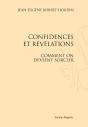 Confidences Et Révélations ; Comment On Devient Sorcier - Preview