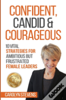 Confident, Candid & Courageous