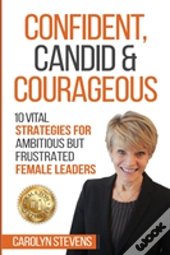 Confident, Candid & Courageous