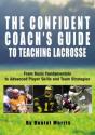 Confident Coach'S Guide To Teaching Lacrosse - Preview
