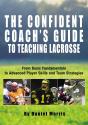 Confident Coach'S Guide To Teaching Lacrosse - Preview