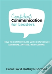 Confident Communication For Leaders