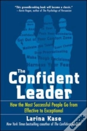 Capa do artigo Confident Leader: How The Most Successful People Go From Effective To Exceptional