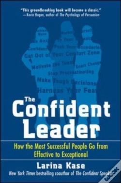 Capa do artigo Confident Leader: How The Most Successful People Go From Effective To Exceptional