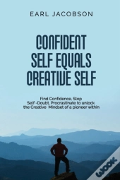 Confident Self Equals Creative Self