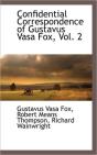 Confidential Correspondence Of Gustavus - Preview
