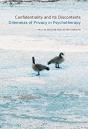 Confidentiality And Its Discontents - Preview
