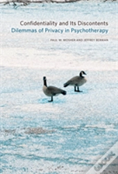 Confidentiality And Its Discontents