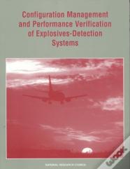 Configuration Management And Performance Verification Of Explosives-Detection Systems