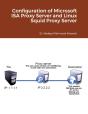 Configuration Of Microsoft Isa Proxy Server And Linux Squid Proxy Server - Preview