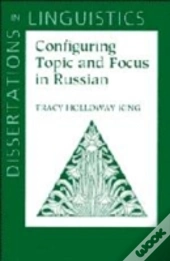 Configuring Topic And Focus In Russian