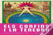 Confins I La Tenebra, Els