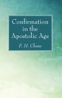 Confirmation In The Apostolic Age - Preview