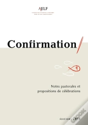 Capa do artigo Confirmation - Notes Pastorales Et Propositions De Célébrations