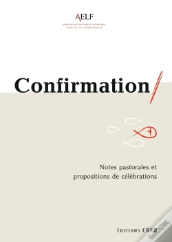 Capa do artigo Confirmation - Notes Pastorales Et Propositions De Célébrations