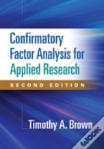 Confirmatory Factor Analysis For Applied Research, Second Edition