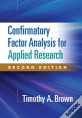 Confirmatory Factor Analysis For Applied Research, Second Edition