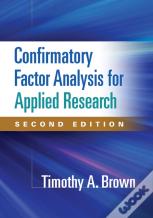 Confirmatory Factor Analysis For Applied Research, Second Edition