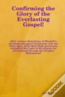 Confirming The Glory Of The Everlasting Gospel!