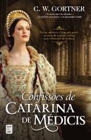 Confissões de Catarina de Médicis