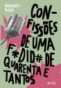 Confissões De Uma Fodida De Quarenta E Tantos - Preview