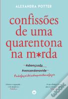 Confissões de uma Quarentona na M*rda