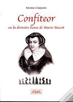 Capa do artigo Confiteor Ou La Derniere Heure De Marie Stuart