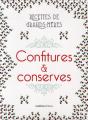 Confitures Et Conserves ; Recettes De Grands-Mères - Preview