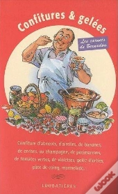 Confitures Et Gelées ; Les Carnets De Bernadou