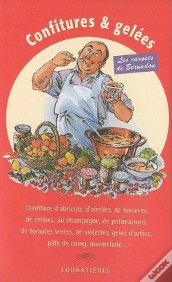 Capa do artigo Confitures Et Gelées ; Les Carnets De Bernadou