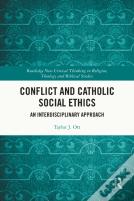 Conflict And Catholic Social Ethics