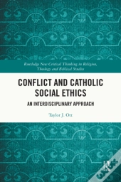 Conflict And Catholic Social Ethics