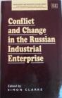 Conflict And Change In The Russian Industrial Enterprise - Preview